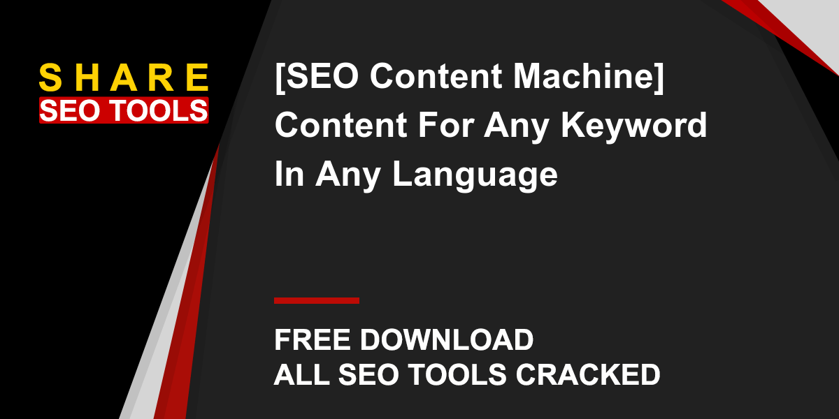 SEO Content Machine 4.20.10.4 Crack [2021] Free Download: