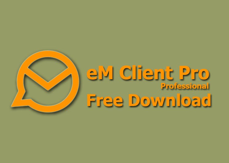eM Client Pro 9.2.2093.0 free